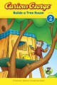 Go to record Curious George builds a tree house