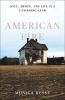 Go to record American fire : love, arson, and life in a vanishing land