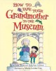 Go to record How to take your grandmother to the museum