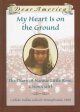 Go to record My heart is on the ground #13 : the diary of Nannie Little...