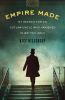 Go to record Empire made : my search for an outlaw uncle who vanished i...