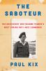 Go to record The saboteur : the aristocrat who became France's most dar...