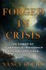 Go to record Forged in crisis : the power of courageous leadership in t...