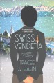 Go to record Swiss vendetta. #1