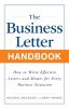 Go to record The business letter handbook : how to write effective lett...