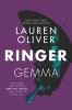 Go to record Ringer.  Gemma ; Lyra. #2