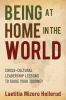 Go to record Being at home in the world : cross-cultural leadership les...