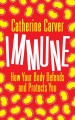 Go to record Immune : how your body defends and protects you