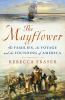 Go to record The Mayflower : the families, the voyage, and the founding...