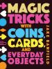 Go to record Magic tricks with coins, cards, and everyday objects