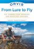 Go to record Orvis : from lure to fly : fly fishing for spinning and ba...