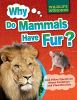 Go to record Why do mammals have fur? : and other questions about evolu...
