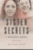 Go to record Sister secrets : a brother's reveal