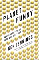 Go to record Planet funny : how comedy took over our culture
