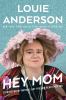 Go to record Hey mom : stories for my mother, but you can read them too