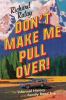 Go to record Don't make me pull over! : an informal history of the fami...