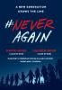 Go to record #NeverAgain : a new generation draws the line