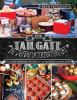 Go to record The tailgate cookbook : 75 game-changing recipes for the t...