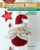 Go to record Pompom Noël : 33 festive pompoms to make for Christmas