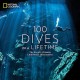 Go to record 100 dives of a lifetime : the world's utlimate underwater ...