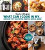Go to record Taste of home. What can I cook in my...instant pot, air fr...