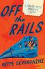 Go to record Off the rails : a train trip through life