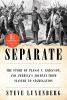 Go to record Separate : the story of Plessy v. Ferguson, and America's ...