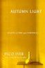 Go to record Autumn light : season of fire and farewells