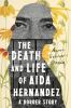 Go to record The death and life of Aida Hernandez : a border story