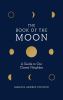 Go to record The book of the moon : a guide to our closest neighbor