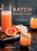 Go to record Big-batch cocktails : make-ahead drinks for every occasion