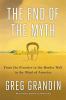 Go to record The end of the myth : from the frontier to the border wall...