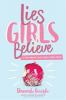 Go to record Lies girls believe and the truth that sets them free