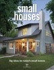 Go to record Small houses : big ideas for today's small homes