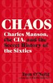 Go to record Chaos : Charles Manson, the CIA, and the secret history of...