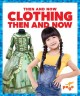 Go to record Clothing then and now