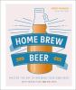 Go to record Home brew beer : master the art of brewing your own beer