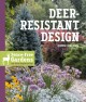 Go to record Deer-resistant design : fence-free gardens that thrive des...
