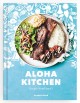 Go to record Aloha kitchen : recipes from Hawai'i