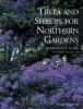 Go to record Trees and shrubs for northern gardens