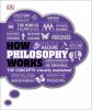 Go to record How philosophy works : the concepts visually explained