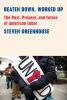 Go to record Beaten down, worked up : the past, present, and future of ...