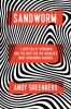 Go to record Sandworm : a new era of cyberwar and the hunt for the Krem...