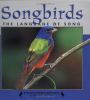 Go to record Songbirds : the language of song