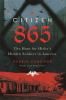 Go to record Citizen 865 : the hunt for Hitler's hidden soldiers in Ame...
