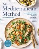 Go to record The Mediterranean method : your complete plan to harness t...