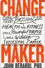 Go to record Change maker : turn your passion for health and fitness in...