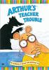 Go to record Arthur. Arthur's teacher trouble