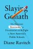 Go to record Slaying Goliath : the passionate resistance to privatizati...