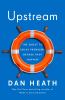 Go to record Upstream : the quest to solve problems before they happen